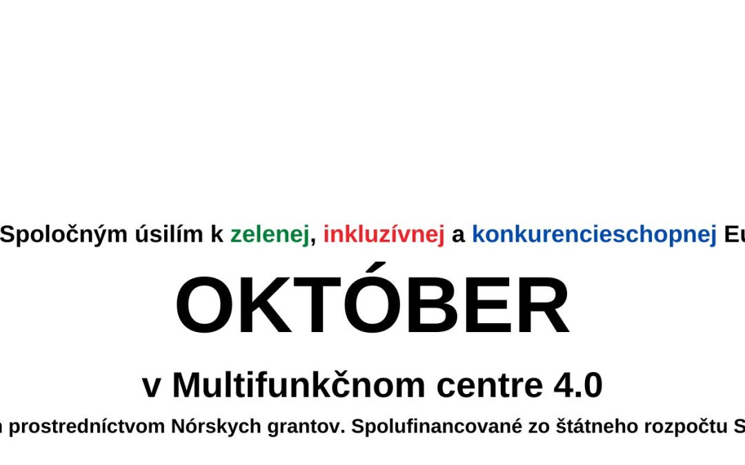 Október v Multifunkčnom centre 4.0