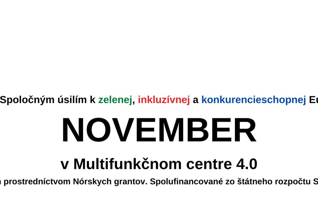 November v Multifunkčnom centre 4.0