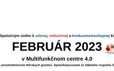 Február 2023 v Multifunkčnom centre 4.0