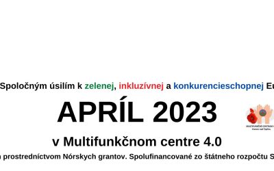 Apríl 2023 v Multifunkčnom centre 4.0